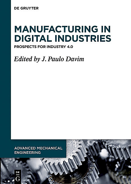 Manufacturing in Digital Industries, J.Paulo Davim
