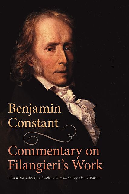 Commentary on Filangieri’s Work, Benjamin Constant