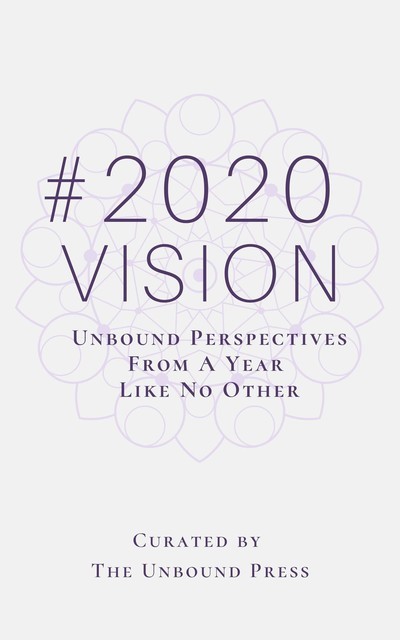 2020VISION, Unbound Press