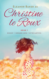 Christine le Roux Keur 1, Christine le Roux