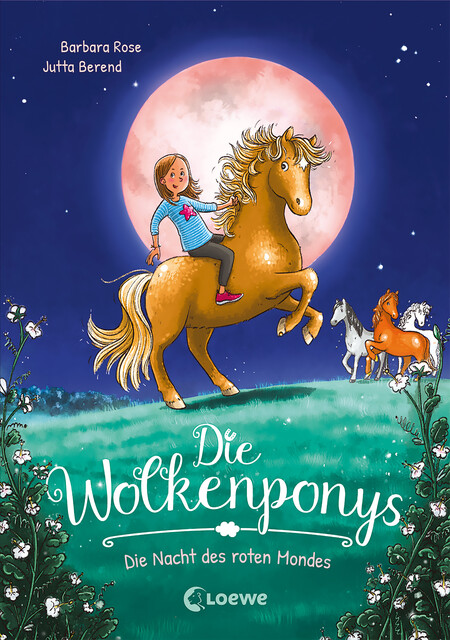 Die Wolkenponys (Band 2) – Die Nacht des roten Mondes, Barbara Rose