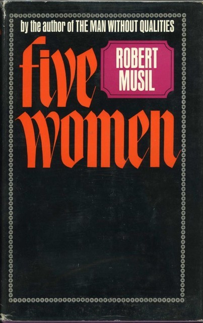 Five Women, Robert Musil