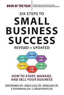 Six Steps to Small Business Success, Bert Doerhoff, C. Gregory Orcutt, David Lucier, Lowell Lillge, R. Sean Manning