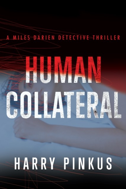 Human Collateral, Harry Pinkus