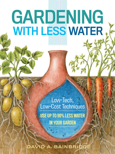Gardening with Less Water, David Bainbridge