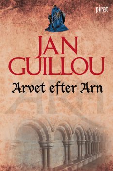 Arvet efter Arn, Jan Guillou