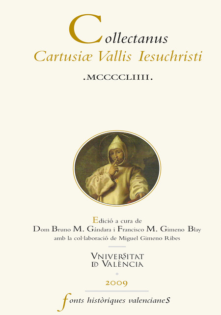 Collectanus Cartusiae Vallis Iesuchristi MCCCCLIIII, Varios Autores