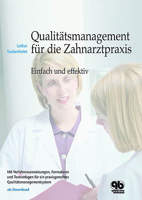 Qualitätsmanagement für die Zahnarztpraxis, Lothar Taubenheim