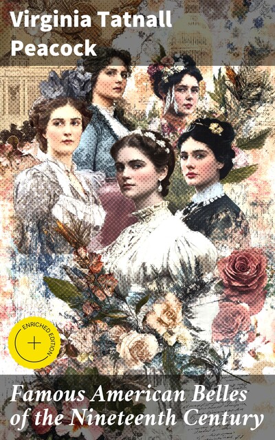 Famous American Belles of the Nineteenth Century, Virginia Tatnall Peacock
