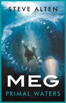 MEG: Primal Waters, Steve Alten