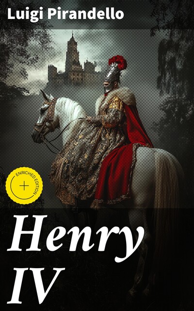 Henry IV, Luigi Pirandello
