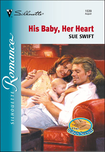 His Baby, Her Heart, Sue Swift