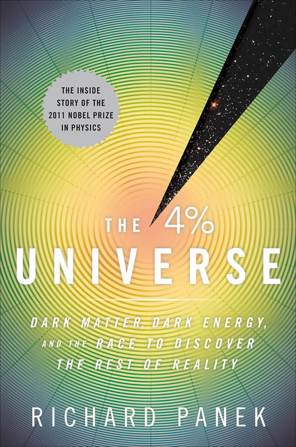 The 4-Percent Universe, Richard Panek