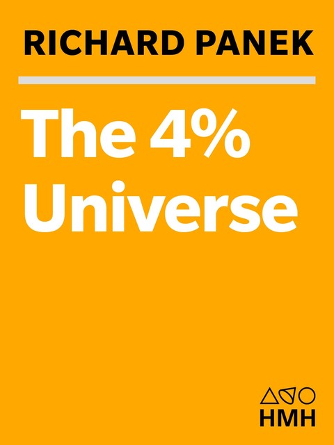 The 4-Percent Universe, Richard Panek