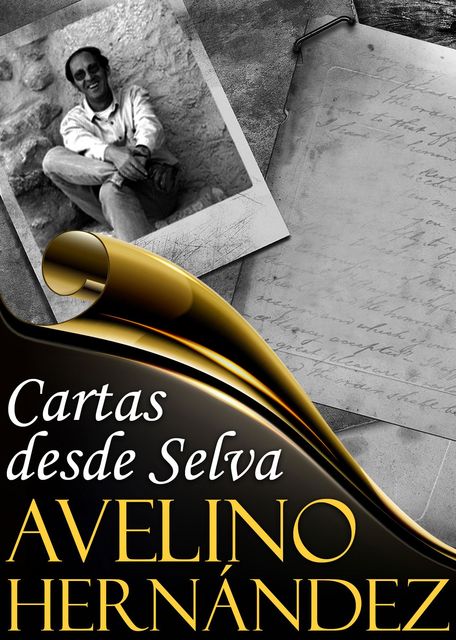 Cartas desde Selva, Hernández Avelino
