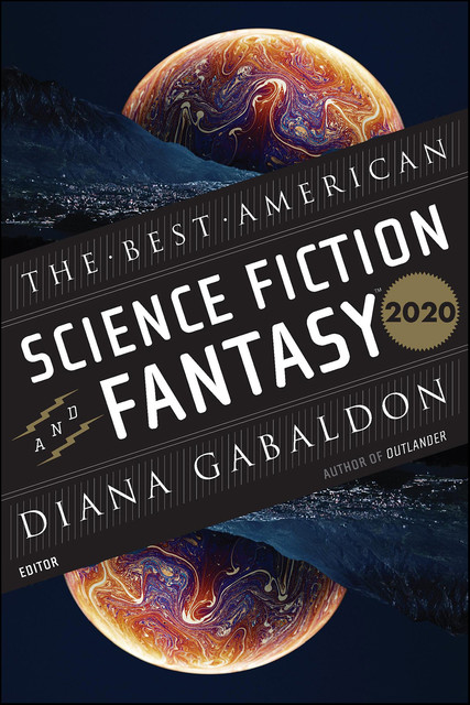 The Best American Science Fiction And Fantasy 2020, Diana Gabaldon, John Joseph Adams