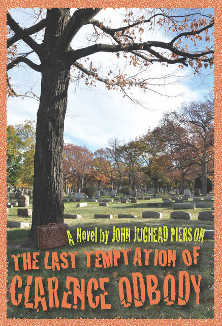 The Last Temptation of Clarence Odbody, John Pierson