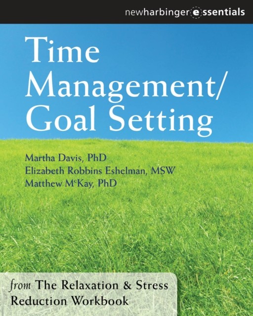 Time Management and Goal Setting, Martha Davis