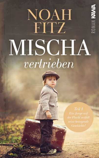 Mischa – vertrieben, Noah Fitz