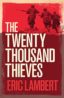 Twenty Thousand Thieves, Eric Lambert