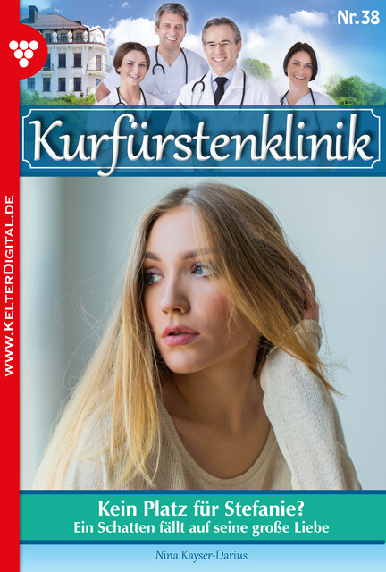 Kurfürstenklinik 38 – Arztroman, Nina Kayser-Darius