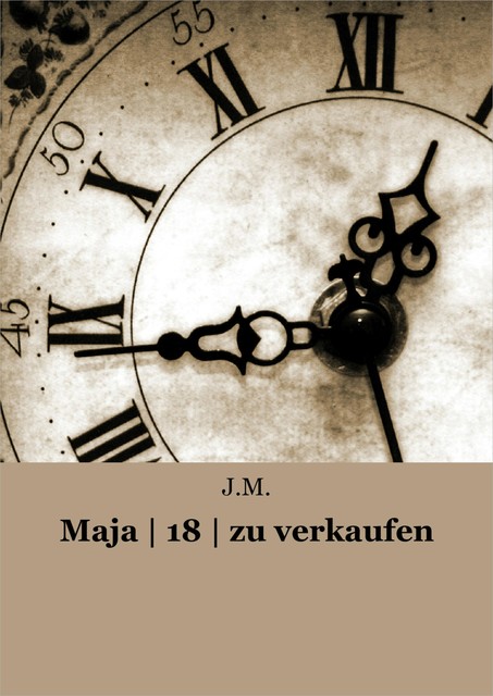 Maja | 18 | zu verkaufen, J.M.