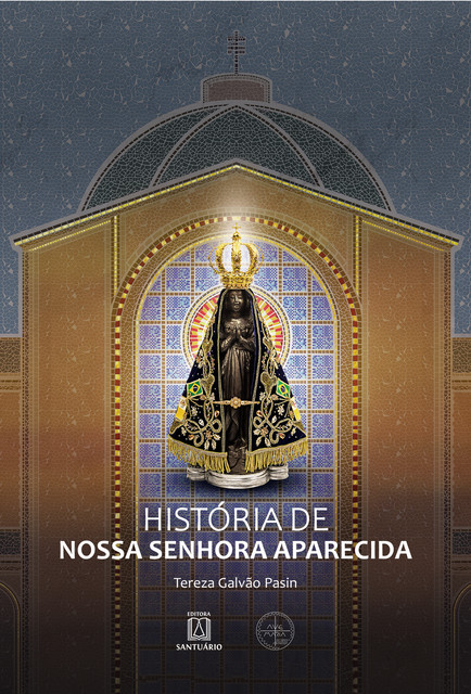 História de Nossa Senhora Aparecida, Tereza Galvão Pasin
