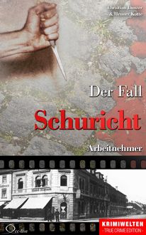 Der Fall Schuricht, Christian Lunzer, Henner Kotte