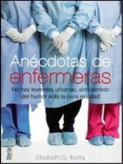Anécdotas De Enfermeras, Elisabeth G. Iborra