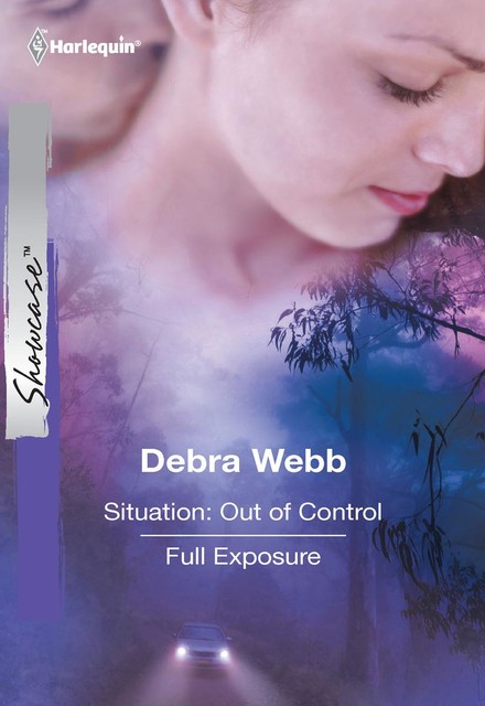 Situation: Out of Control and Full Exposure, Debra Webb
