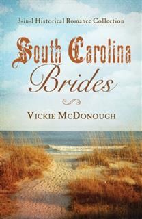 South Carolina Brides, Vickie McDonough