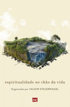 Espiritualidade no chão da vida, Valdir Steuernagel