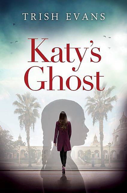 Katy's Ghost, Trish Evans