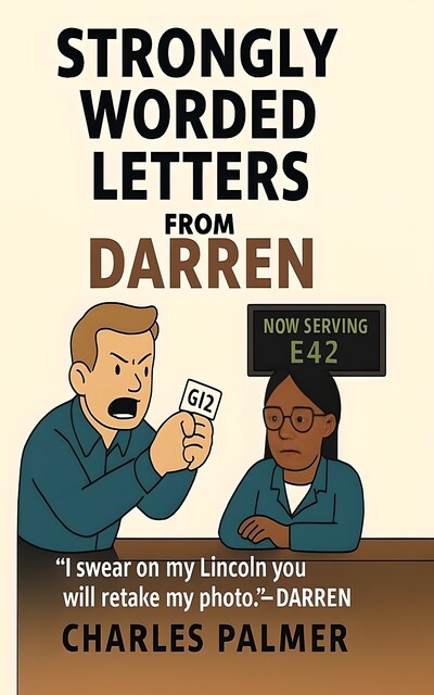 Strongly Worded Letters From Darren, Charles Palmer