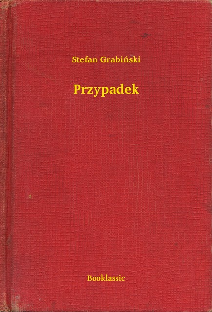 Przypadek, Stefan Grabiński