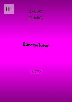 Barrenflover, Grigory Saharov