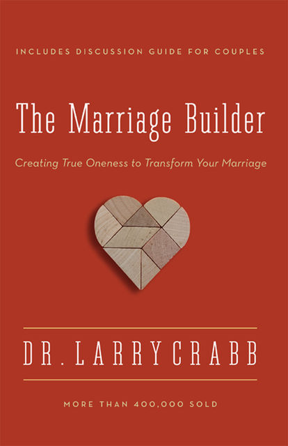 The Marriage Builder, Larry Crabb