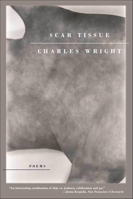 Scar Tissue, Charles Wright