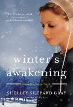 Winter's Awakening, Shelley Shepard Gray