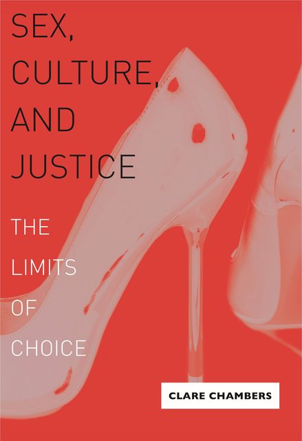 Sex, Culture, and Justice, Clare Chambers