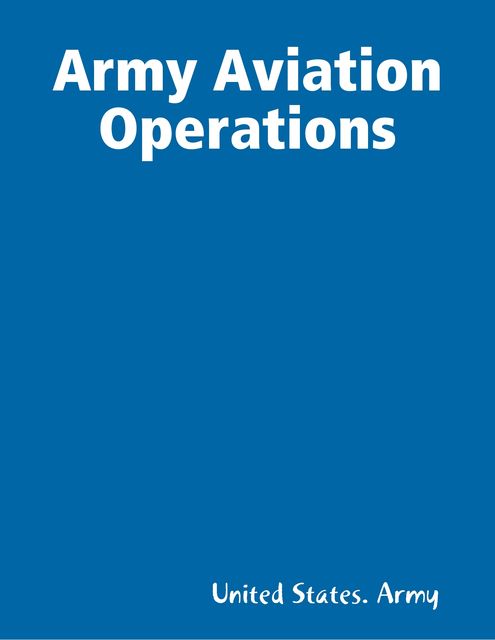 Army Aviation Operations, United States Army