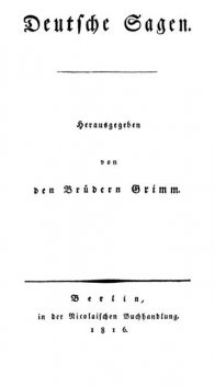 Deutsche Sagen, Gebrüder Grimm