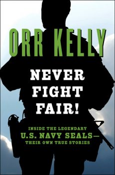 Never Fight Fair, Orr Kelly