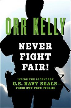Never Fight Fair, Orr Kelly