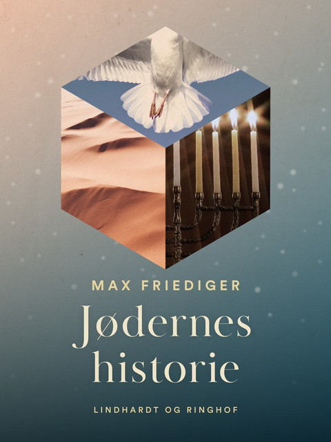 Jødernes historie, Max Friediger