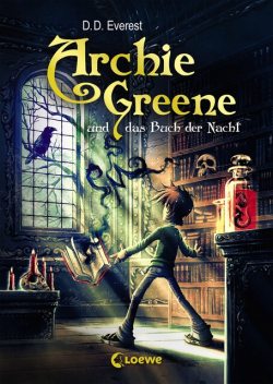 Archie Greene und das Buch der Nacht (Band 3), D.D. Everest