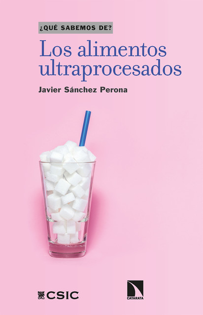 Los alimentos ultraprocesados, Javier Sánchez Perona