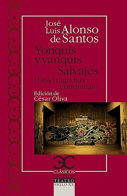 Yonquis y yanquis salvajes, José Luis Alonso de Santos