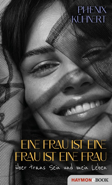 Eine Frau ist eine Frau ist eine Frau, Phenix Kühnert