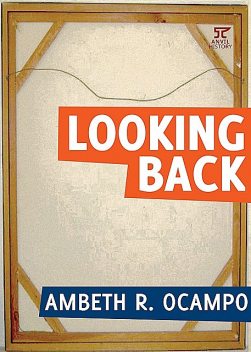 Looking Back, Ambeth Ocampo